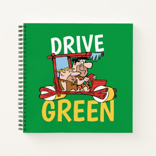 The Flintstones  Fred  Barney _ Drive Green Notebook
