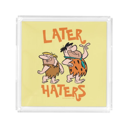 The Flintstones  Fred  Barney _ Later Haters Acrylic Tray