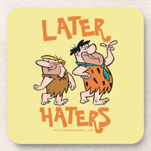 The Flintstones  Fred  Barney _ Later Haters Beverage Coaster