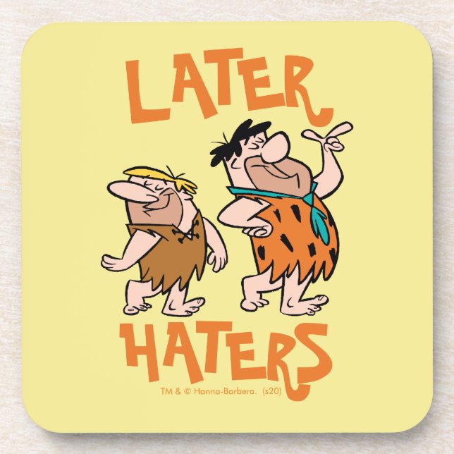 The Flintstones | Fred & Barney - Later Haters Beverage Coaster (Front)