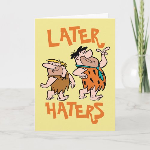 The Flintstones  Fred  Barney _ Later Haters Card
