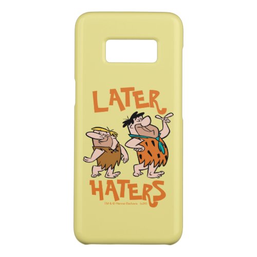 The Flintstones  Fred  Barney _ Later Haters Case_Mate Samsung Galaxy S8 Case