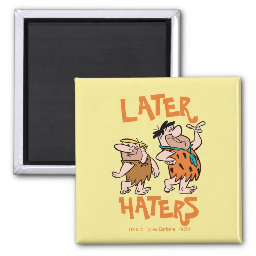 The Flintstones  Fred  Barney _ Later Haters Magnet