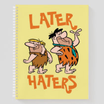 The Flintstones | Fred & Barney - Later Haters Notebook