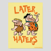 The Flintstones | Fred & Barney - Later Haters Poster