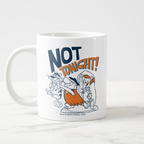 The Flintstones  Not Tonight Giant Coffee Mug