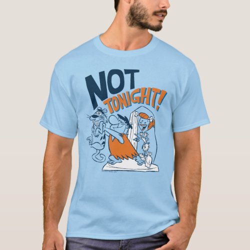 The Flintstones  Not Tonight T_Shirt