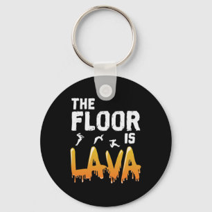 The Floor is Lava Keychain