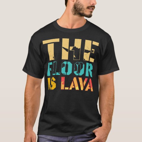 The Floor Is Lava Parkour free running T_Shirt