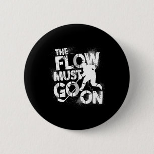 The Flow Must Go On - Ice Hockey Grind Button