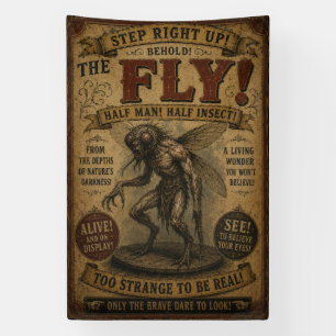 The Fly – Half Man Half Insect Vintage Freak Show Banner