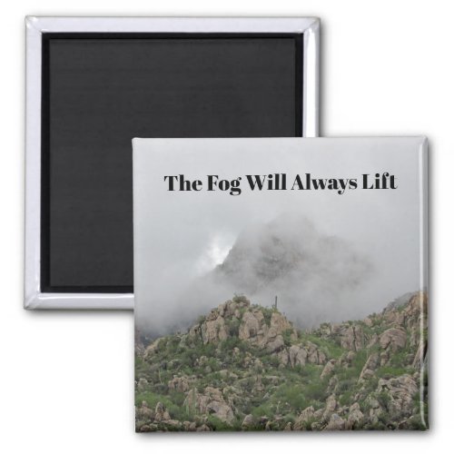 The Fog Will Always Lift Inspirational Mist Photo Magnet