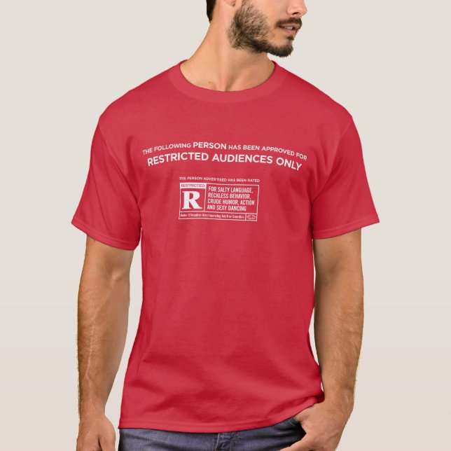 The following person has been rated R (DELUXE) T-Shirt (Front)