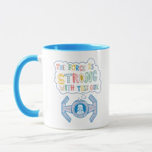 The Force is Strong  Colorful Doodle Mug