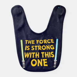 The Force is Strong with this one funny baby bib