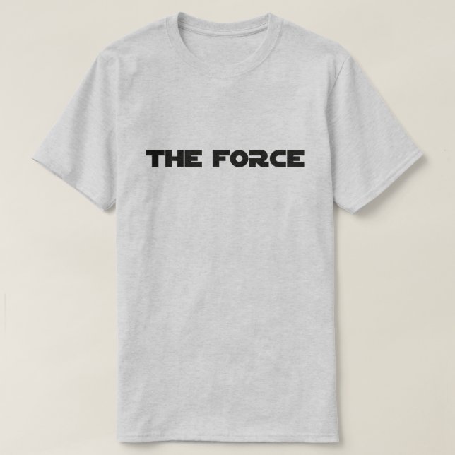 The Force™ T-Shirt (Design Front)