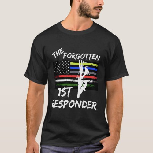 The Forgotten First Responder Tribute To Electrica T_Shirt