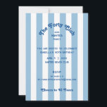 The Forty Club Blue Stripe 40th Birthday Party  Invitation<br><div class="desc">Celebrate in sunny style with The Forty Club Blue Cabana 40th Birthday Party Invitation, featuring classic blue cabana stripes and retro lettering that set the tone for a vibrant milestone bash! With the fun phrase "Cheers to 40 Years", this customizable invitation is perfect for announcing your big celebration in a...</div>