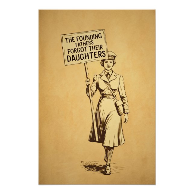 The Founding Fathers Suffragette Protest Art Poster (Front)