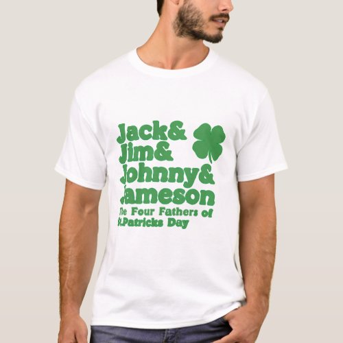 The Four Fathers of St Patricks Day T_Shirt