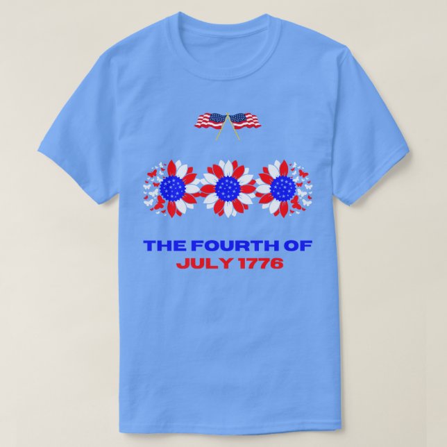 The Fourth Of July 1776  T-Shirt (Design Front)