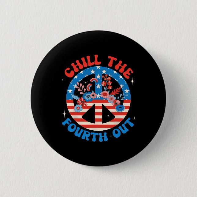 The Fourth Out 4th Of July Patriotic Independence  Button (Front)