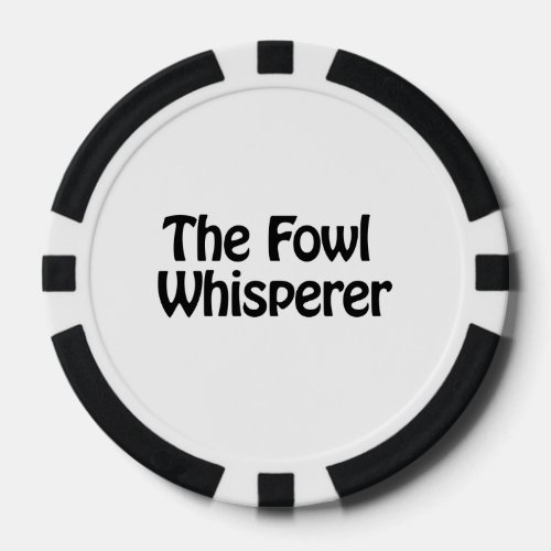 the fowl whisperer poker chips