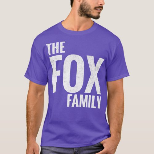 The Fox Family Fox Surname Fox Last name 1 T_Shirt