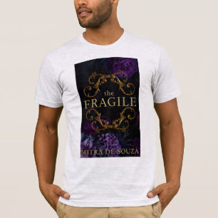 The Fragile T-Shirt