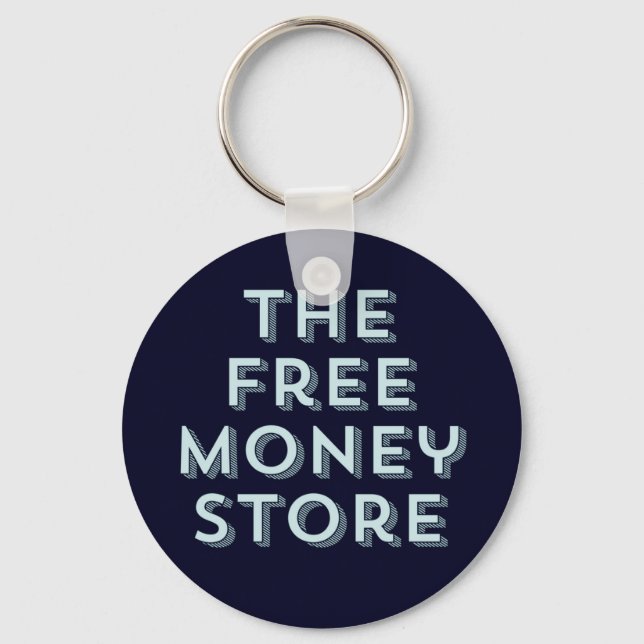 The Free Money Store Keychain (Front)