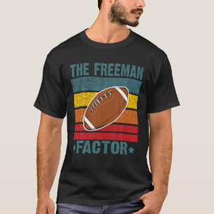 The Freeman Factor Golden Standard Football For Me T-Shirt