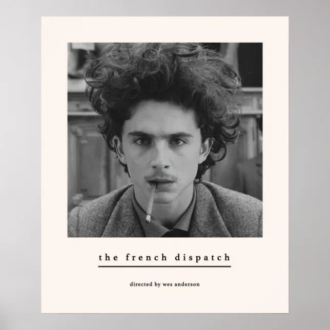 The French Dispatch Wes Anderson Timothee Chalamet Poster Zazzle