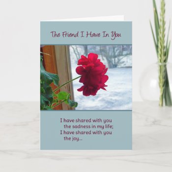 The Friend I Have In You Card by inFinnite at Zazzle