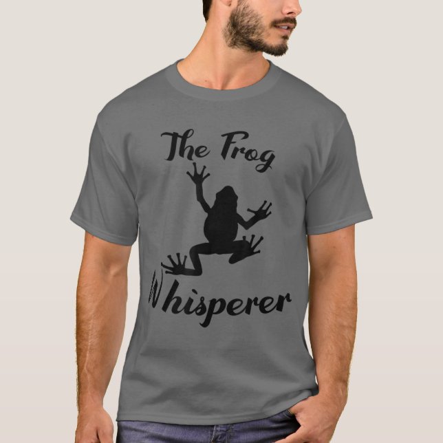 The Frog Whisperer Funny Frog Animals Toad Lover T-Shirt (Front)