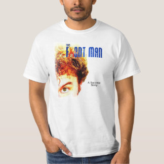The Front Man Poster T-Shirt