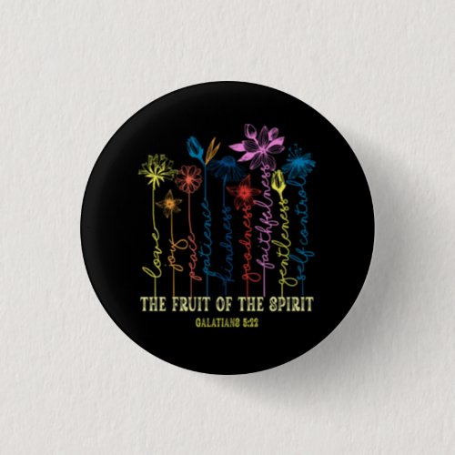 The Fruit Of The Spirit Galatians 5 22 Floral Chri Button