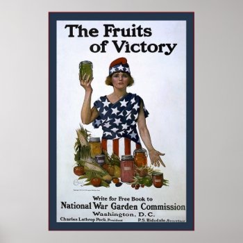 The Fruits Of Victory~vintage World War 1 Poster by VintageFactory at Zazzle