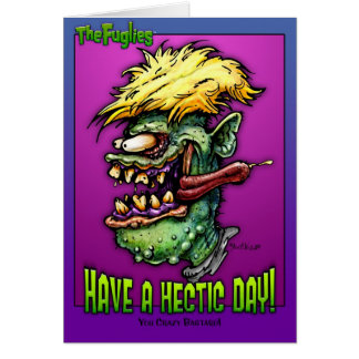 The Fuglies: Have A Hectic Day Cards