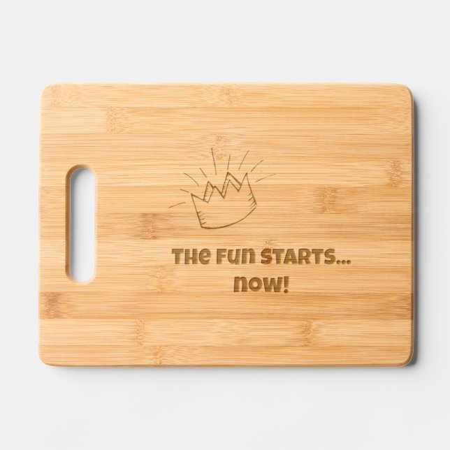 The fun starts now! engraved cutting board (Front)