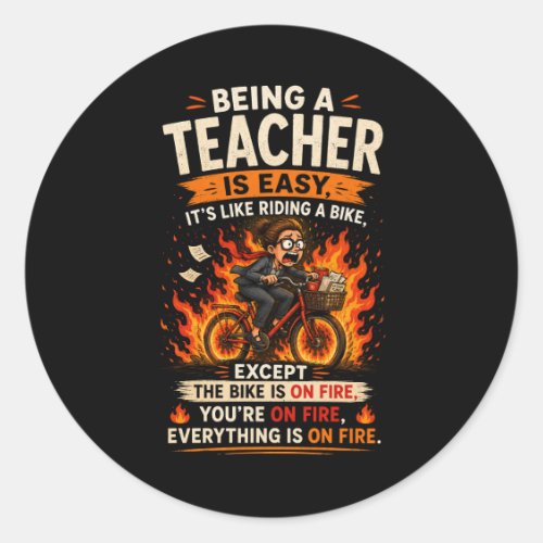 The Funniest Teacher Gift Ever! 🍎🔥 Classic Round Sticker