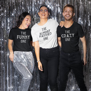 "The Funny One" Bachelors Party Group T-Shirt