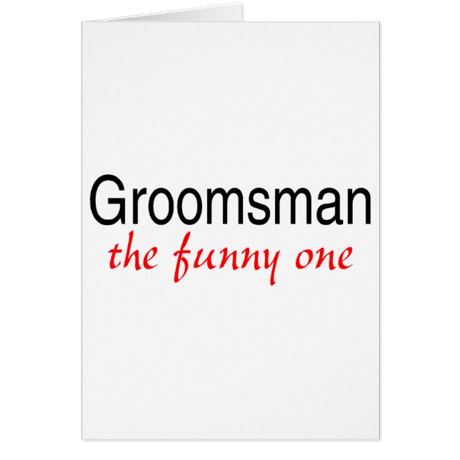 The Funny One (Groomsman) Cards (Front)