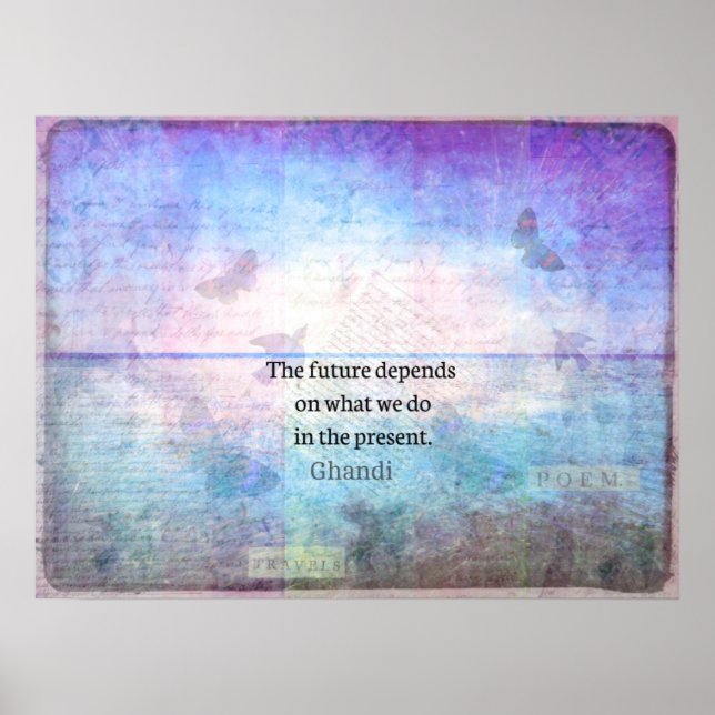 The future depends on what we do in the present. poster (Front)