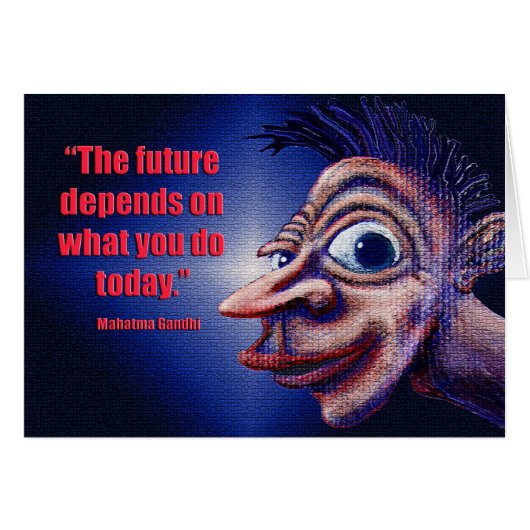 "The Future Depends on What You Do Today" Cards (Front Horizontal)