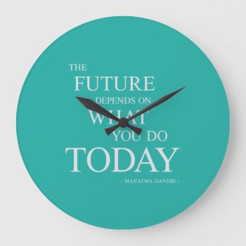 The Future Inspiring Motivational Quote Clock Teal by ArtOfInspiration at Zazzle
