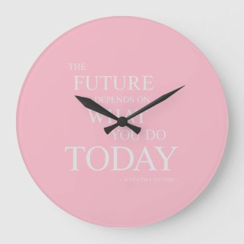 The Future Inspiring Motivational Quote Pink Clock by ArtOfInspiration at Zazzle