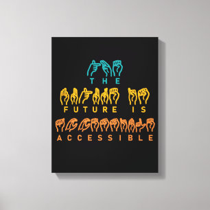 The Future Is Accessible ASL Sign Language