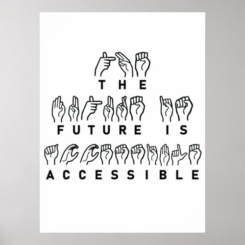 The Future Is Accessible ASL Sign Language
