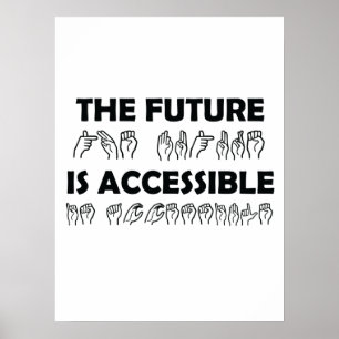 The Future Is Accessible ASL Sign Language