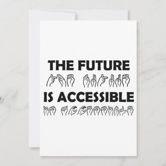 The Future Is Accessible ASL Sign Language (Front)